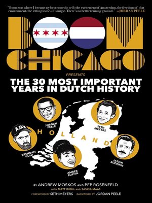 cover image of Boom Chicago Presents the 30 Most Important Years in Dutch History